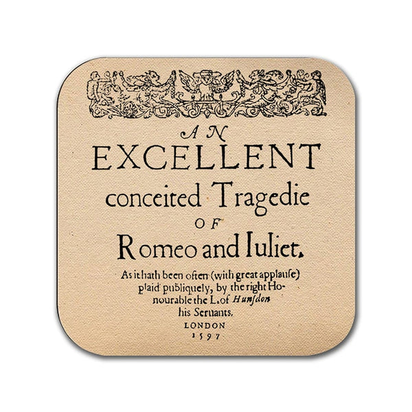 An excellent conceited tragedy of Romeo and Juliet by William Shakespeare Coaster. Mug Coaster with Shakespeare's Romeo and Juliet design