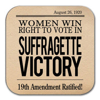 19th Amendment to the U.S. Constitution: Women's Right to Vote Coffee Mug Coaster, August 18, 1920, Women's rights Coaster.
