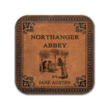 Northanger Abbey by Jane Austen Coaster. Coffee Mug Coaster with Northanger Abbey book design, Bookish Gift, Literary Gift